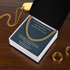 Never Forget How Much You Mean to Me - Cuban Chain Necklace